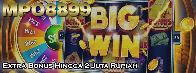 Extra Bonus Hingga 2 Juta Rupiah Situs Mpo Slot Online
